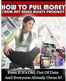 Resell How to Pull Money from Re Sell Rights Products