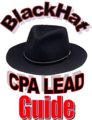 Blackhat CPA Lead Guide